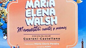 Se lanza libro de María Elena Walsh con traducción al guaraní