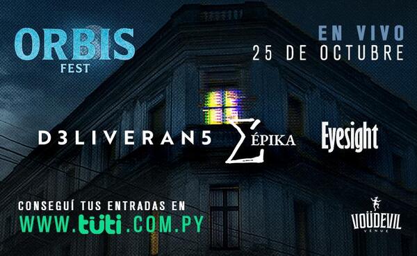 Popular / ¡Orbis Fest con Deliverans, Eyesight y Epika!