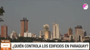 ¿Quién controla los edificios en Paraguay?