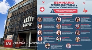 SE REALIZÓ EL SEMINARIO “SEGURIDAD INTEGRAL Y PREVENCIÓN DE RIESGOS” EN LA UNAE
