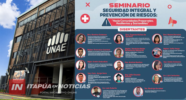 SE REALIZÓ EL SEMINARIO “SEGURIDAD INTEGRAL Y PREVENCIÓN DE RIESGOS” EN LA UNAE