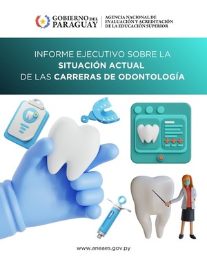 ANEAES presenta informe sobre el estado actual de las carreras de Odontología en Paraguay