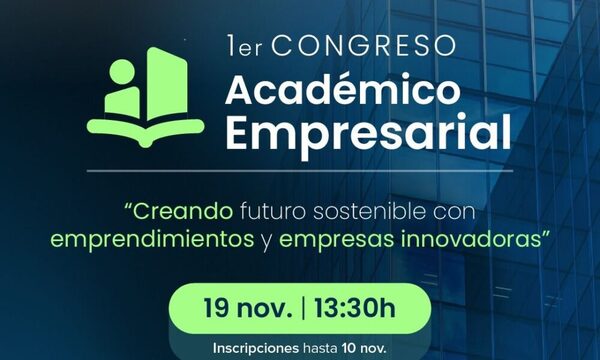 1er Congreso Académico Empresarial UNIBE | Creando Futuro Sostenible