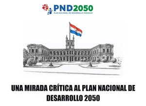 PND Paraguay 2050 y la ausencia de defensa explícita de los derechos fundamentales