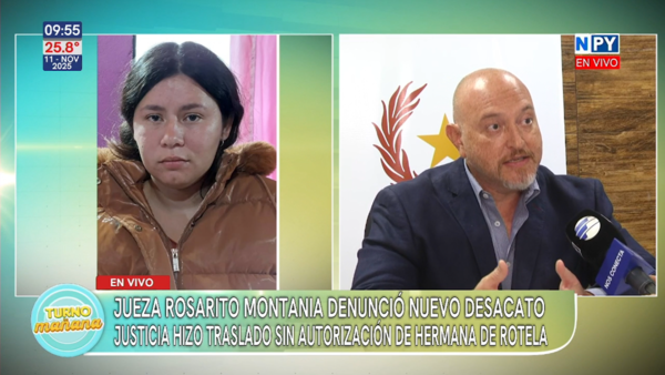 Jueza denunció nuevo desacato: Justicia hizo traslado sin autorización de hermana de Armando Javier Rotela