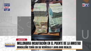Brasileño detenido tras intentar ingresar a Paraguay con millonaria suma sin declarar
