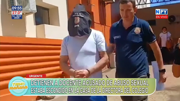 Detienen a docente acusado de abuso sexual