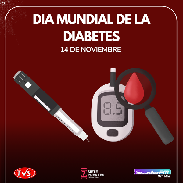 DÍA MUNDIAL DE LA DIABETES: LA IMPORTANCIA DEL BIENESTAR Y HÁBITOS SALUDABLES - «TVS DIGITAL»
