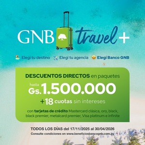 Banco GNB presenta GNB Travel+: la nueva forma de viajar con más destinos y más beneficios