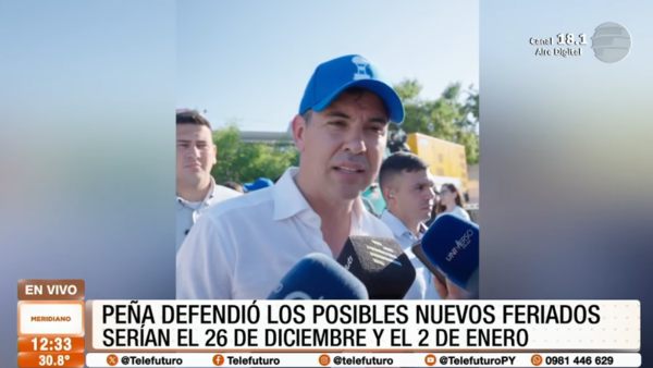 Santiago Peña defendió los posibles nuevos feriados