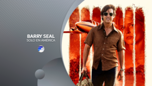 Barry Seal: Solo en América (Súper estreno)
