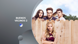 Buenos vecinos 2 (Súper estreno)