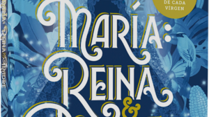 Última Hora lanza María, Reina & Madre, un libro dedicado a las 20 Vírgenes de Latinoamérica