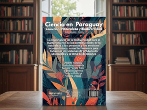 Sociedad Científica presenta libro sobre biodiversidad y servicios ecosistémicos en Paraguay