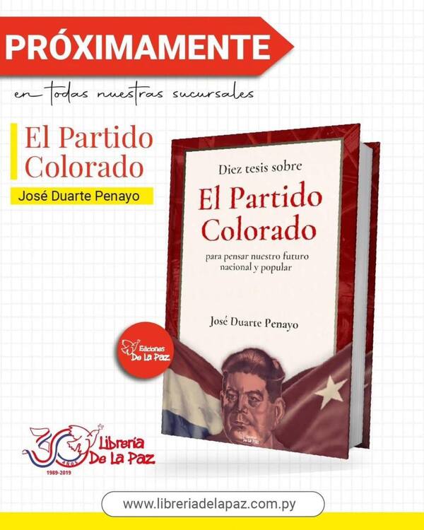 Lanzarán libro que propone repensar el Partido Colorado como una tercera posición nacional y popular - El Trueno
