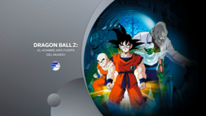 Dragon ball z: El hombre mas fuerte del mundo