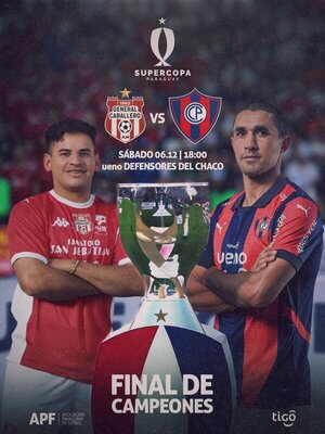 La Supercopa se define en Sajonia: Cerro Porteño vs. General Caballero JLM - trece