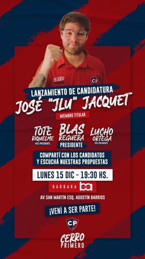 Popular / Invitan a la fiesta de lanzamiento de la candidatura de José “JLu” Jacquet para Comisión Directiva de Cerro Porteño