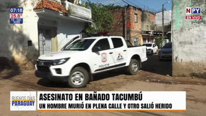 Peligroso delincuente mató a un hombre e hirió a su cuñado en Bañado Tacumbú
