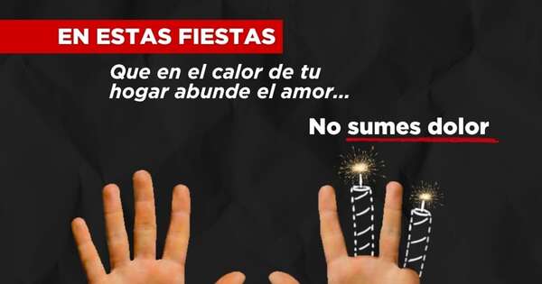 Diario HOY | “No sumes dolor en las fiestas”: lanzan campaña para prevenir quemaduras por pirotecnia