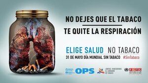 DÍA MUNDIAL SIN TABACO 2019: TABACO Y LA SALUD PULMONAR