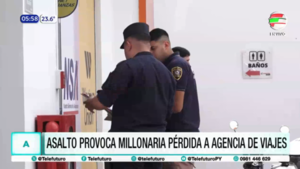 Millonario asalto a agencia de viajes en Fernando de la Mora