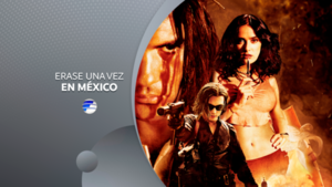 Érase una vez en México