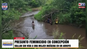 Investigan presunto feminicidio de una joven indígena en Concepción