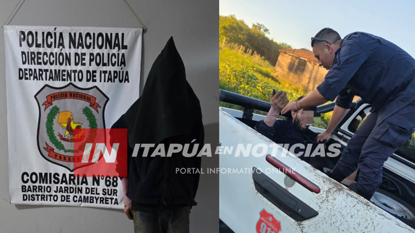 LOGRAN LA CAPTURA DE UN SUJETO QUE MANTENÍA EN ZOZOBRA A VARIOS BARRIOS DE CAMBYRETÁ