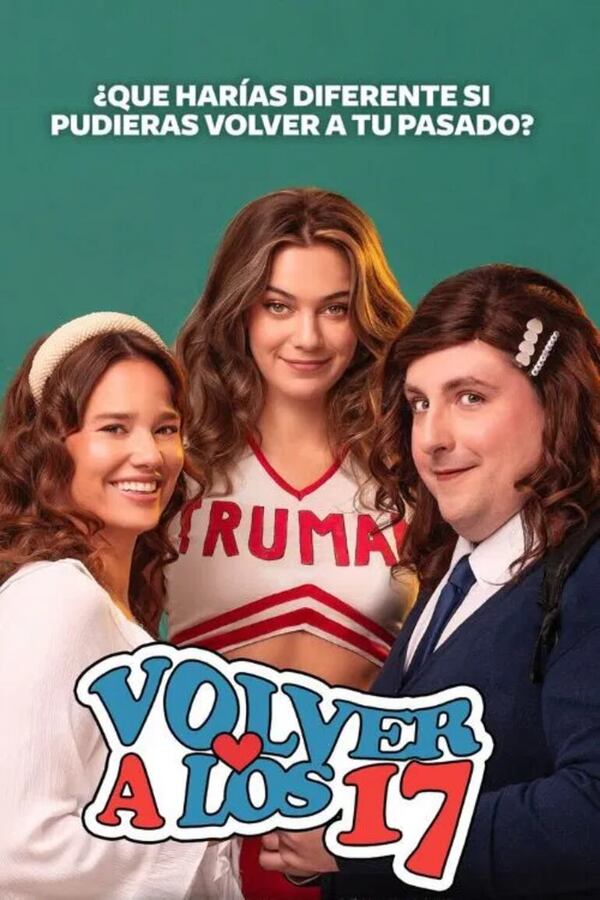Volver a los 17 - Cine y TV - ABC Color