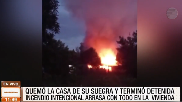 Quemó la casa de su suegra y terminó detenida