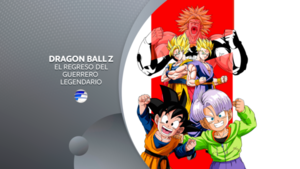 Dragon Ball Z: El Regreso del Guerrero Legendario