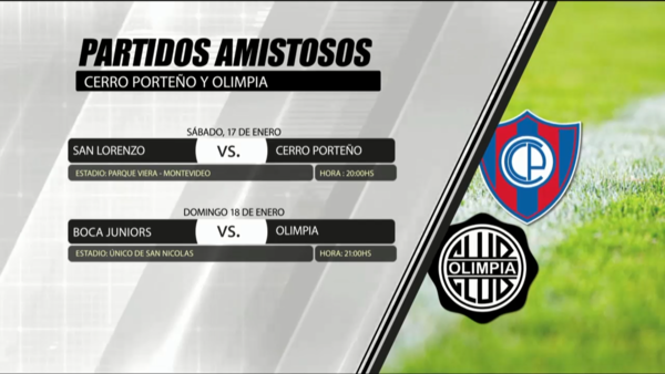Cerro Porteño y Olimpia cierran la pretemporada con duelos internacionales