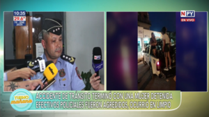 Caos en Limpio: accidente de tránsito terminó con una mujer detenida, efectivos policiales fueron agredidos
