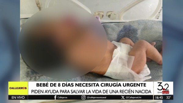 Beba de apenas 8 días lucha por su vida: solicitan ayuda para costear cirugía | Unicanal
