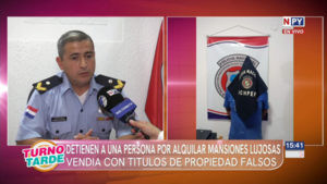 Detuvieron a sospechoso por alquilar mansiones lujosas y venderlas con documentos falsos