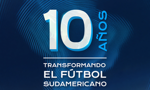 CONMEBOL celebra una década de "transformación y transparencia" en el fútbol sudamericano