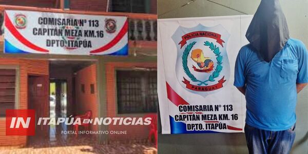 CAPITÁN MEZA: DETIENEN A SUJETO BUSCADO POR VIOLENCIA FAMILIAR