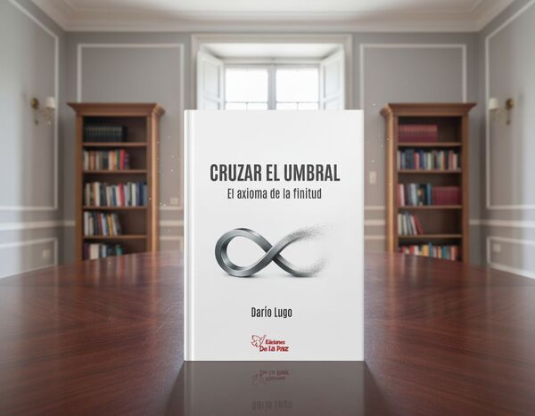 Darío Lugo presenta "Cruzar el umbral. El axioma de la finitud"