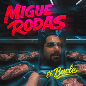 Popular / [PLAYLIST] Migue Rodas dio el salto solista con "El Bucle"