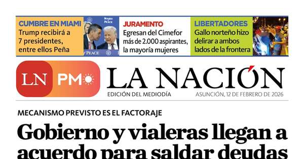 La Nación / LN PM: edición mediodía del 12 de febrero