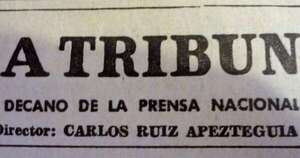 Diario La Tribuna el primer periódico que criticó a las dictaduras