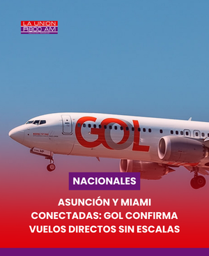 Asunción y Miami conectadas: Gol confirma vuelos directos sin escalas