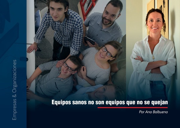 Equipos sanos no son equipos que no se quejan