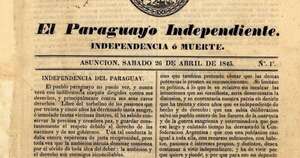 El Paraguayo Independiente: Historia, Independencia del Paraguay y Conflicto con Rosas (1845)