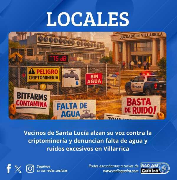 CRIPTOMINERÍA EN SANTA LUCÍA: RUIDO, FALTA DE AGUA Y JUICIO EN VILLARRICA