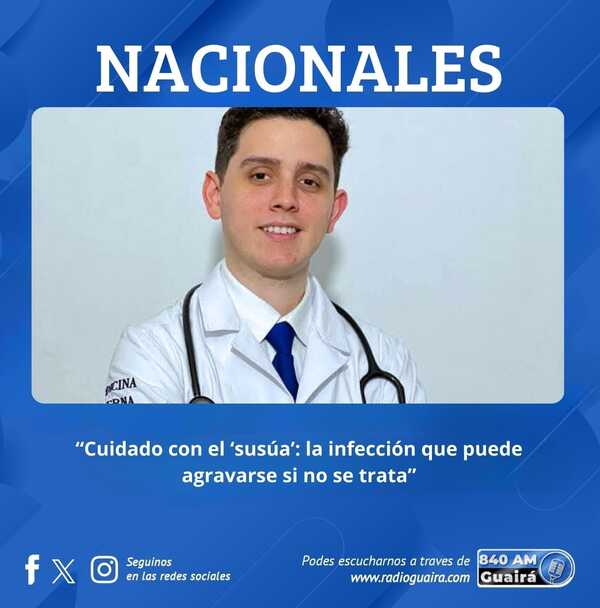 Alertan sobre aumento de casos de “susúa” y recomendaciones médicas