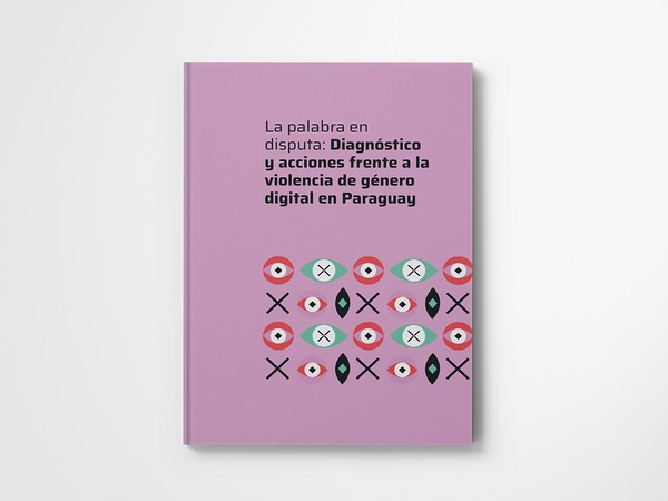 Red de Mujeres Periodistas publica informe “La palabra en disputa” sobre violencia de género digital en Paraguay - ADN Digital