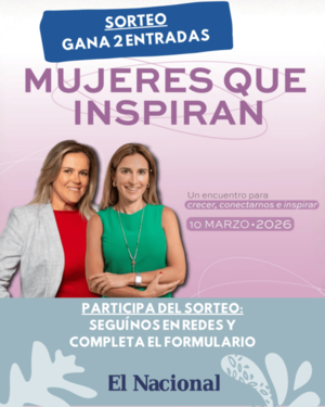 El Nacional sortea entradas para "Mujeres que Inspiran"