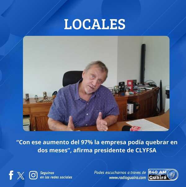 EL PRESIDENTE DE CLYFSA EXPLICA ORIGEN DEL CONFLICTO TARIFARIO CON ANDE